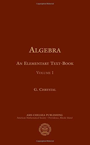 洋書 Algebra: an elementary text-book Algebra: An Elementary Text-book for the Higher Classes of